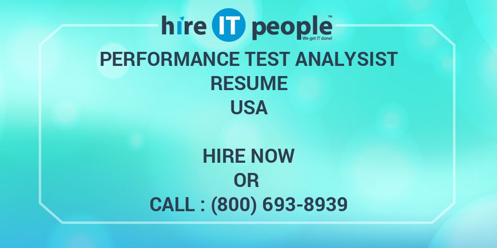 Performance Test Analysist Resume Hire IT People We get IT done