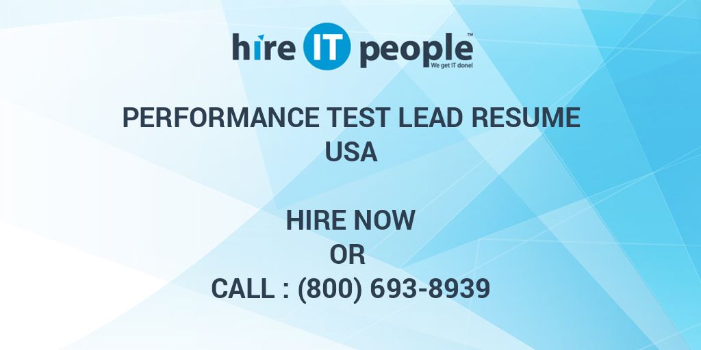 Performance Test Lead Resume Hire IT People We get IT done