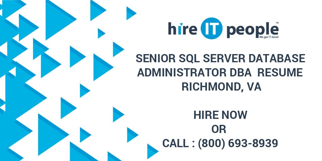 Senior SQL Server Database Administrator DBA Resume Richmond, VA Hire