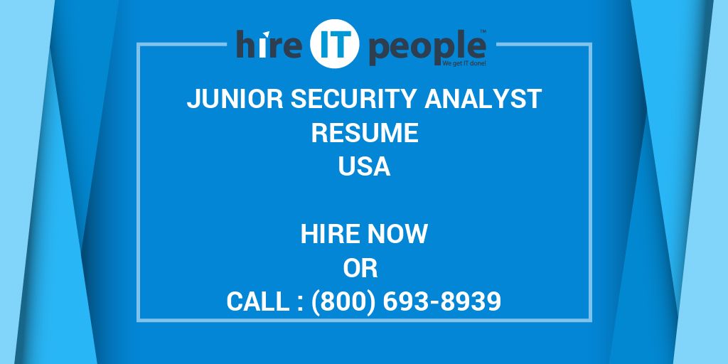 Junior Security Analyst Resume Hire IT People We Get IT Done