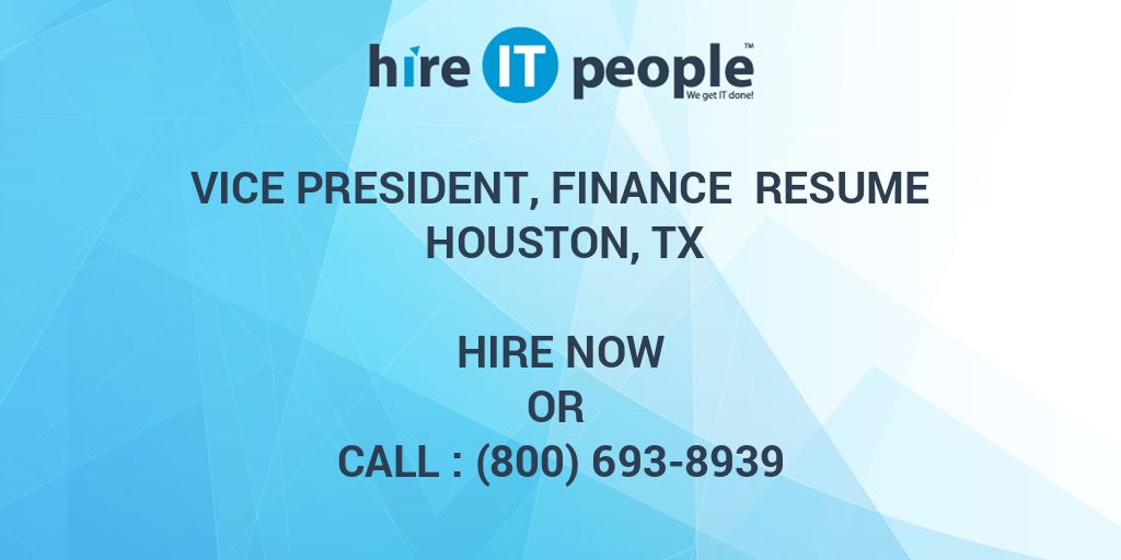 vice-president-finance-resume-houston-tx-hire-it-people-we-get-it