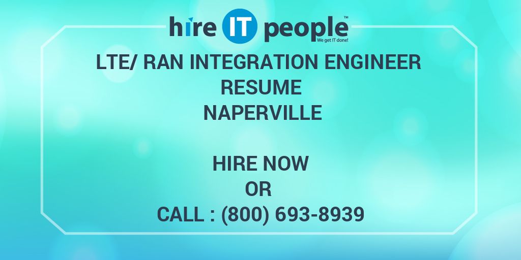 lte-ran-integration-engineer-resume-naperville-hire-it-people-we