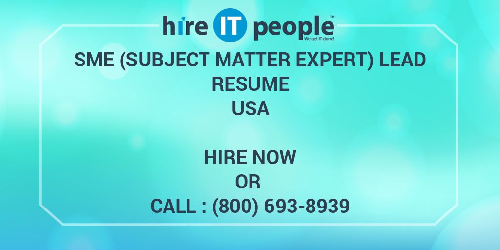 sme-subject-matter-expert-lead-resume-hire-it-people-we-get-it-done