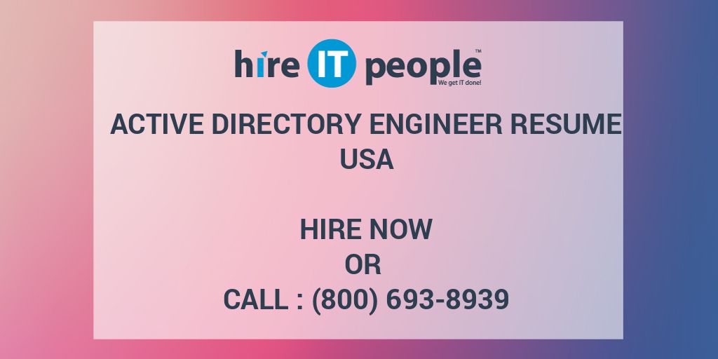 Active Directory Engineer Resume Hire IT People We get IT done