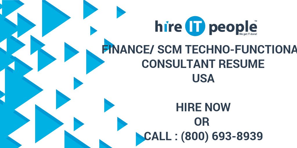 Finance/Scm Techno-Functional Consultant Resume - Hire IT People - We get IT done