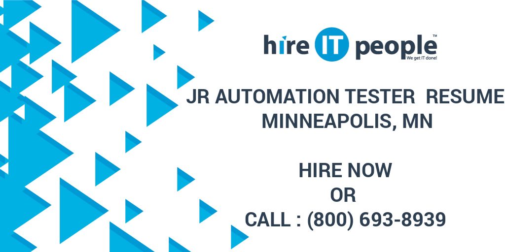 jr-automation-tester-resume-minneapolis-mn-hire-it-people-we-get