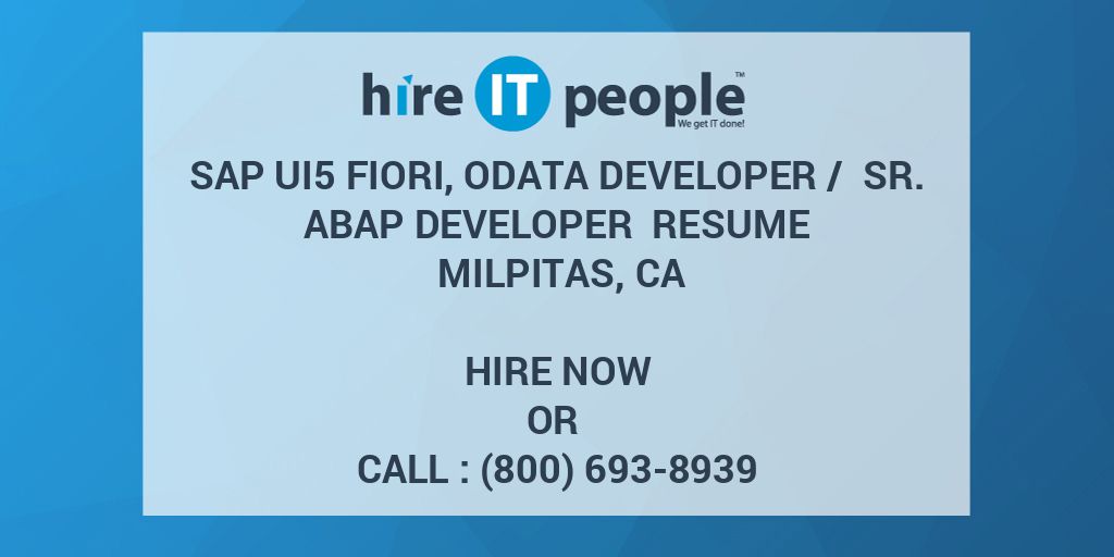 SAP UI5 Fiori, OData Developer / Sr. ABAP developer Resume Milpitas, CA ...