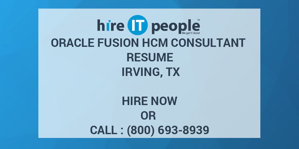 oracle-fusion-hcm-consultant-resume-irving-tx-hire-it-people-we