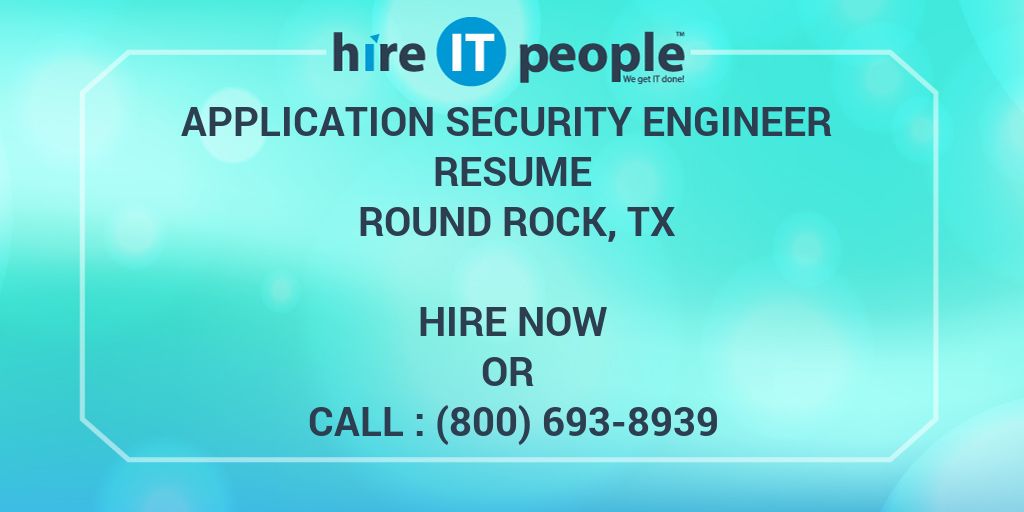 Application Security Engineer Resume Round Rock, TX - Hire ...