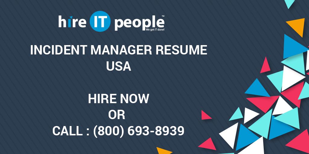 incident-manager-resume-hire-it-people-we-get-it-done