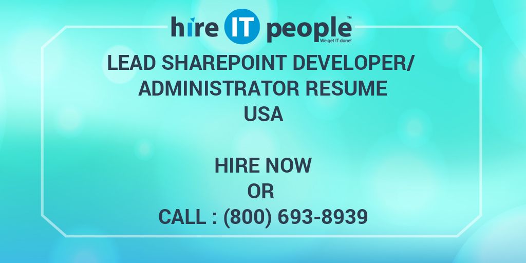 Lead SharePoint Developer/ Administrator Resume - Hire IT People - We ...