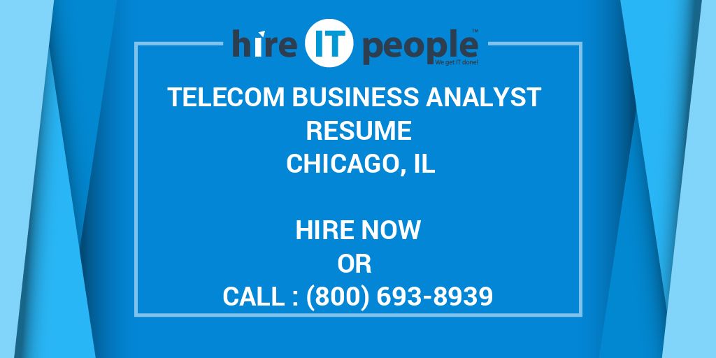 telecom-business-analyst-resume-chicago-il-hire-it-people-we-get