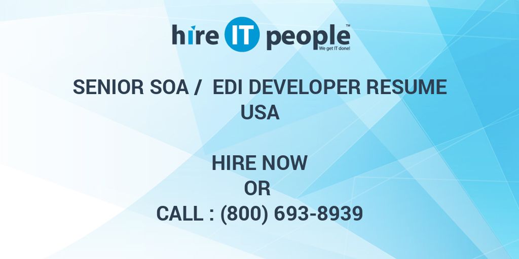 Senior Soa Edi Developer Resume Hire It People We Get - 