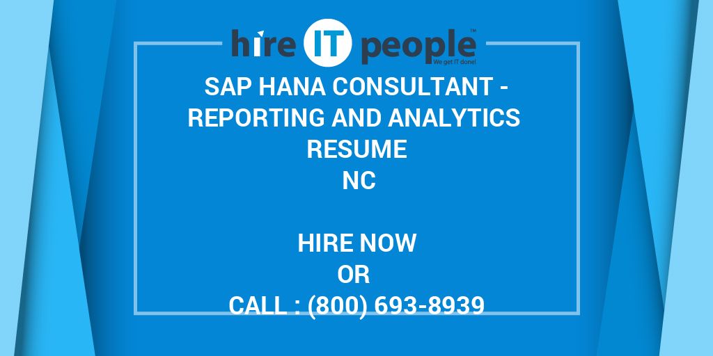 sap-hana-consultant-reporting-and-analytics-resume-nc-hire-it