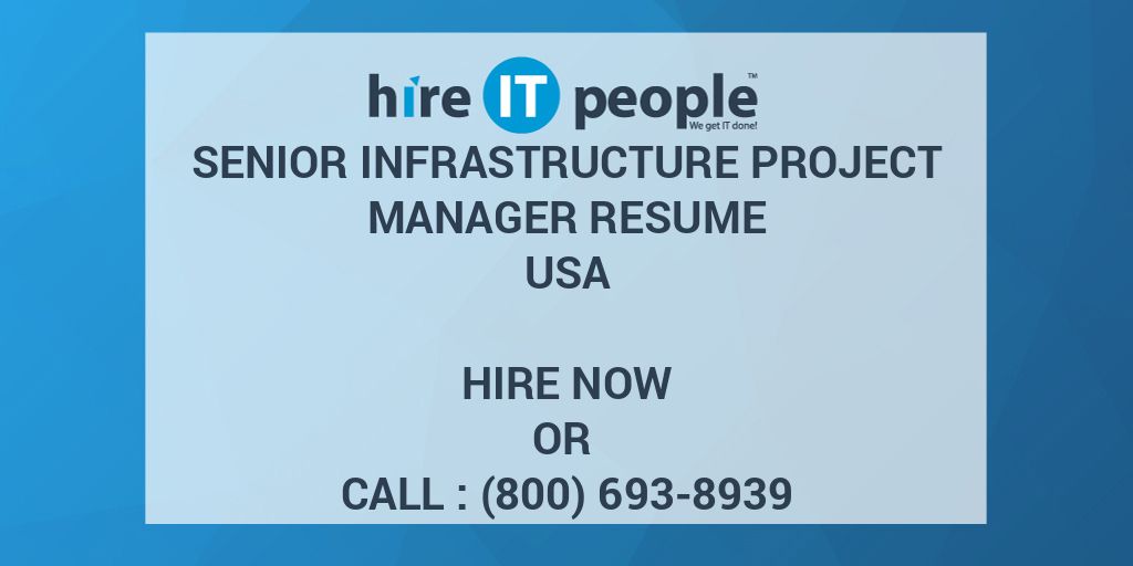 senior-infrastructure-project-manager-resume-hire-it-people-we-get