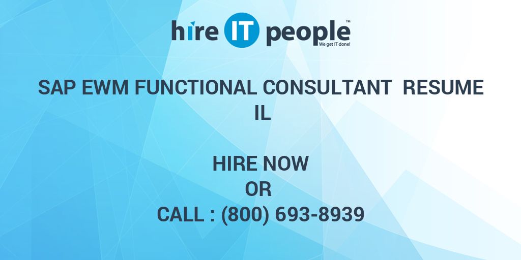 sap-ewm-functional-consultant-resume-il-hire-it-people-we-get-it-done