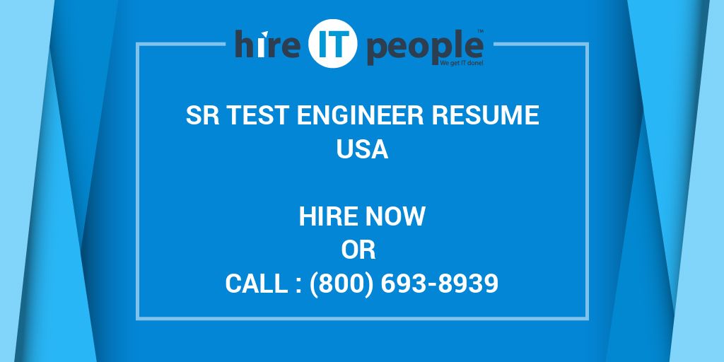 Sr Test Engineer Resume Hire It People We Get It Done