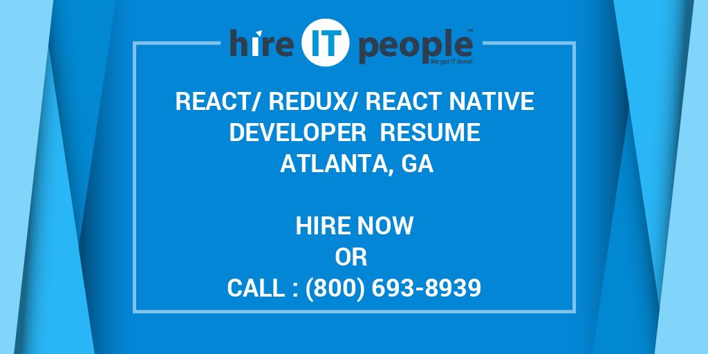 React/Redux/React Native Developer Resume Atlanta, GA Hire IT People