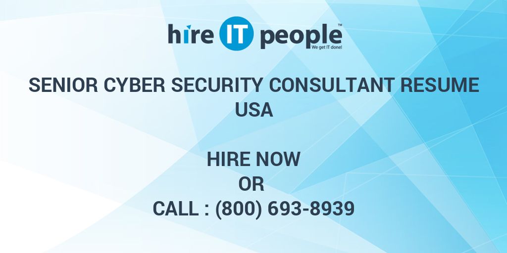 senior-cyber-security-consultant-resume-hire-it-people-we-get-it-done