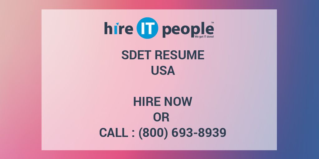 SDET Resume Hire IT People We get IT done