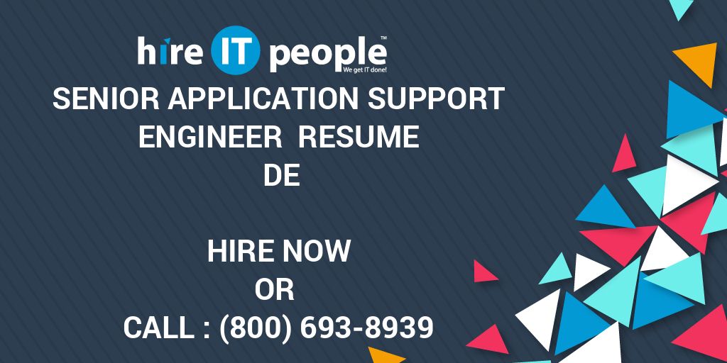 senior-application-support-engineer-resume-de-hire-it-people-we-get