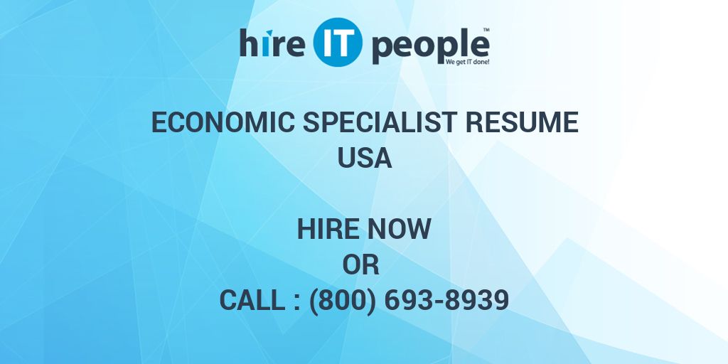 economic-specialist-resume-hire-it-people-we-get-it-done