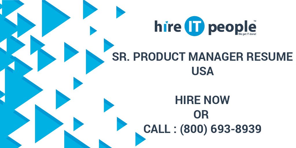 sr-product-manager-resume-hire-it-people-we-get-it-done