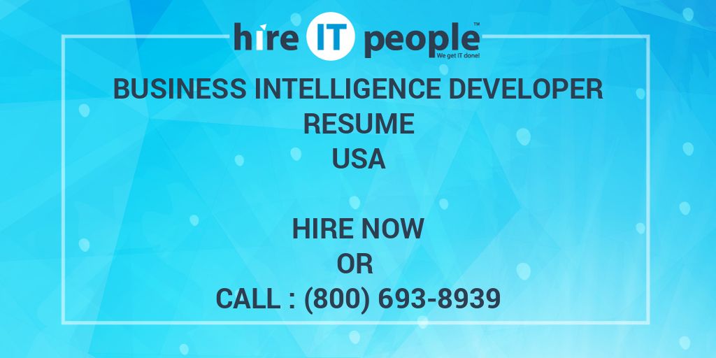 business-intelligence-developer-resume-hire-it-people-we-get-it-done