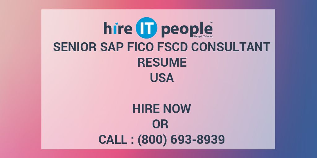 Senior SAP FICO FSCD Consultant Resume Hire IT People We get IT done