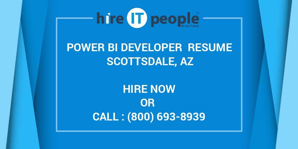 power-bi-developer-resume-scottsdale-az-hire-it-people-we-get-it-done