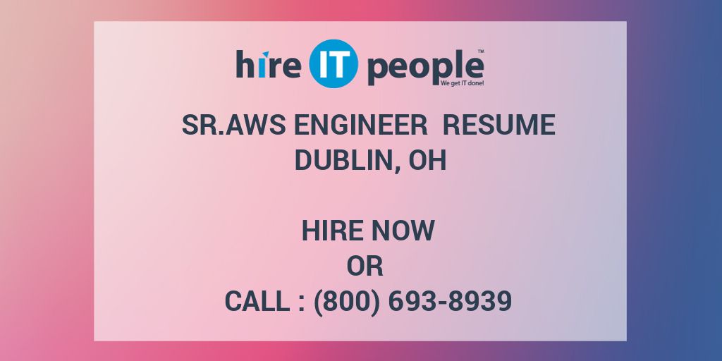 Sr.AWS Engineer Resume Dublin, OH Hire IT People We get IT done