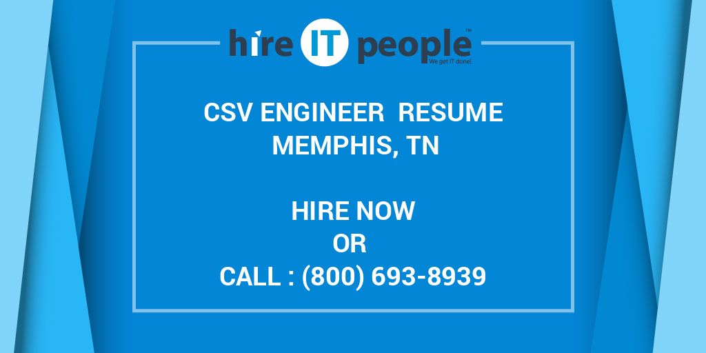 CSV Engineer Resume Memphis, TN Hire IT People We get IT done