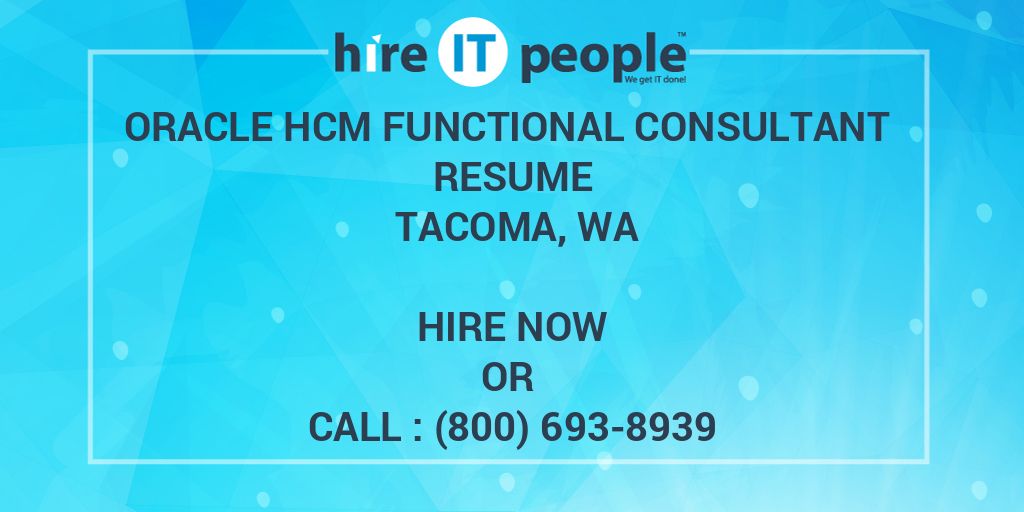 oracle-hcm-functional-consultant-resume-tacoma-wa-hire-it-people