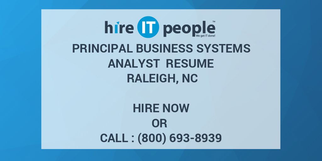 principal-business-systems-analyst-resume-raleigh-nc-hire-it-people