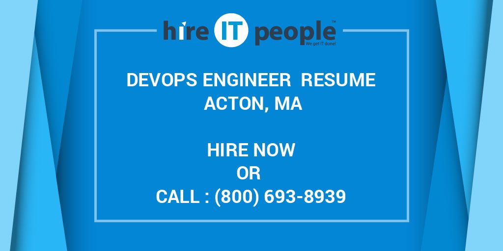 Devops Engineer Resume Acton, MA - Hire IT People - We get Sns-Brigh10