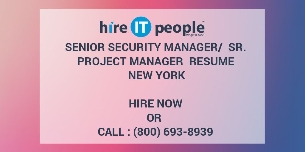 senior-security-manager-sr-project-manager-resume-new-york-hire-it