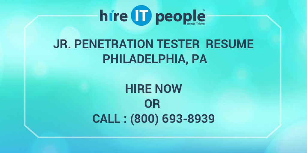 jr-penetration-tester-resume-philadelphia-pa-hire-it-people-we