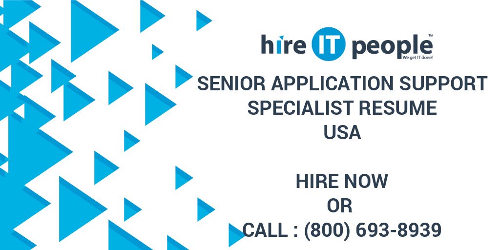 senior-application-support-specialist-resume-hire-it-people-we-get