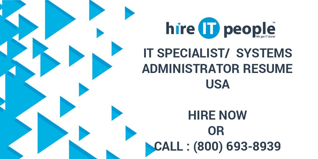 it-specialist-systems-administrator-resume-hire-it-people-we-get