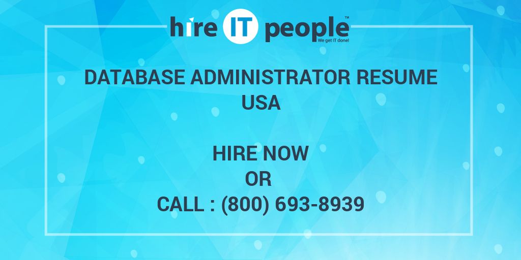 Database Administrator Resume - Hire IT People - We get IT done