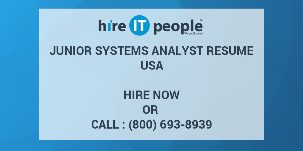 junior-systems-analyst-resume-hire-it-people-we-get-it-done