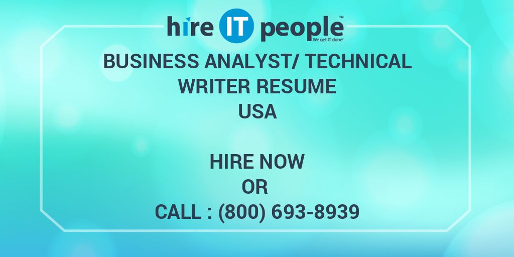 business-analyst-technical-writer-resume-hire-it-people-we-get-it-done