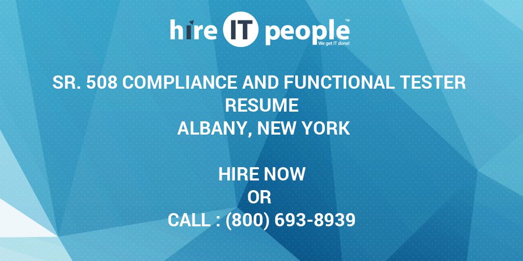 Sr. 508 Compliance and Functional Tester Resume Albany, New York - Hire ...