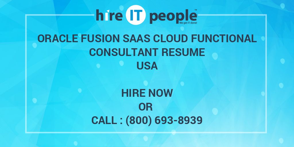 Oracle Fusion SaaS Cloud Functional Consultant Resume Hire IT People 