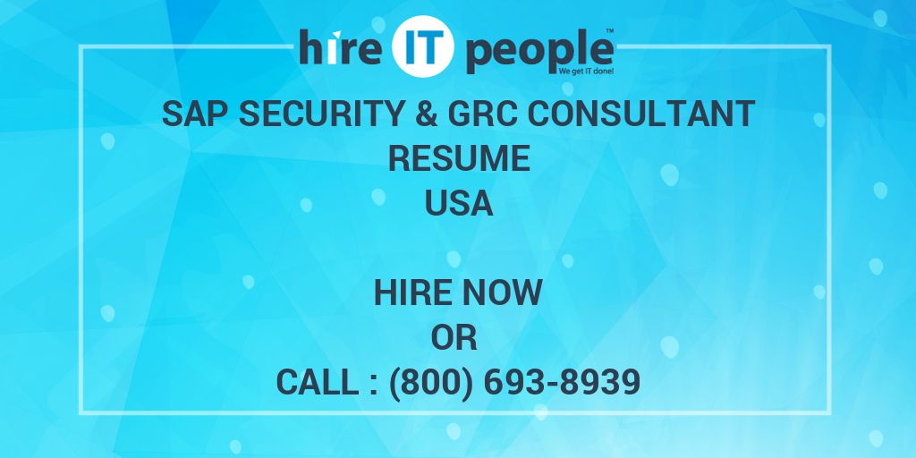 sap-security-grc-consultant-resume-hire-it-people-we-get-it-done