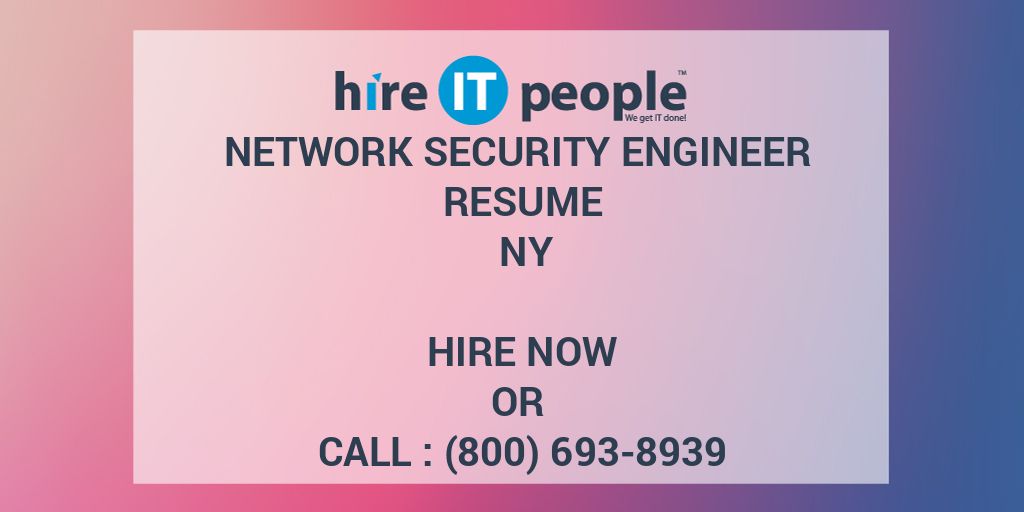 network-security-engineer-resume-ny-hire-it-people-we-get-it-done