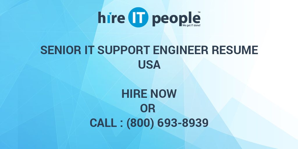 senior-it-support-engineer-resume-hire-it-people-we-get-it-done