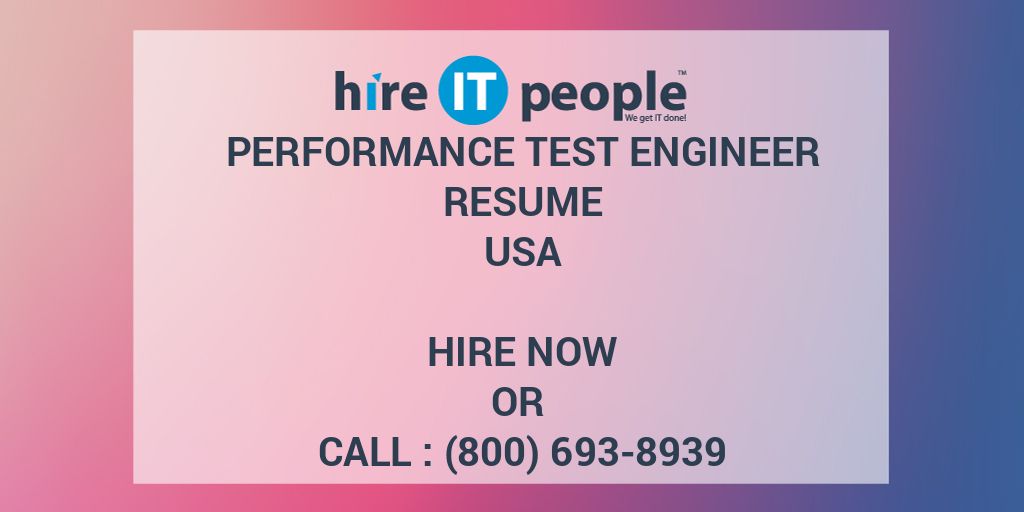 performance-test-engineer-resume-hire-it-people-we-get-it-done