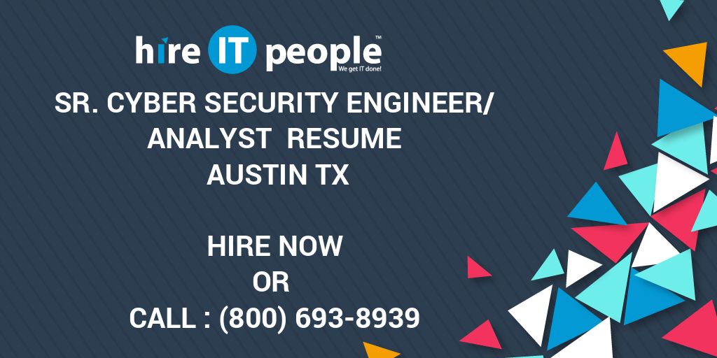 sr-cyber-security-engineer-analyst-resume-austin-tx-hire-it-people