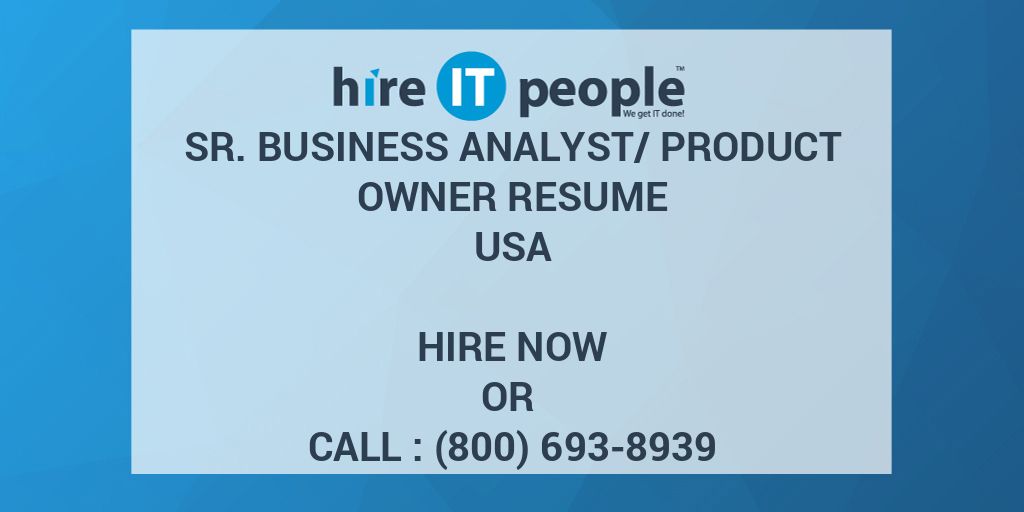 sr-business-analyst-product-owner-resume-hire-it-people-we-get-it-done